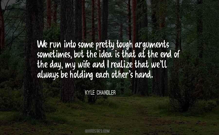 Run For Your Wife Quotes #1007856
