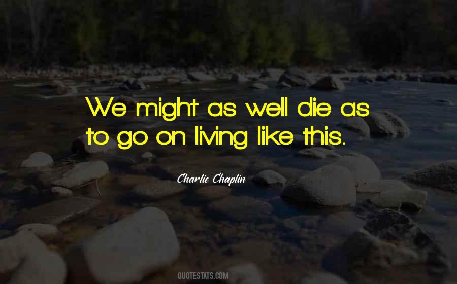 Quotes About Charlie Chaplin #224138