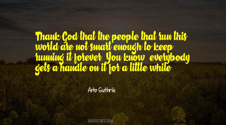 Run To God Quotes #1022300