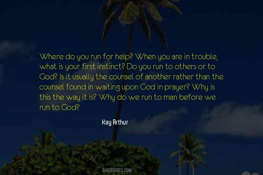 Run To God Quotes #867030