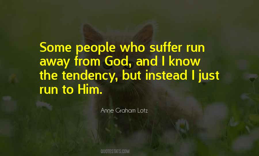 Run To God Quotes #983148