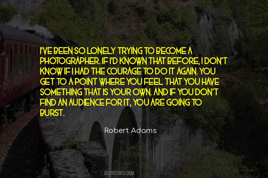Quotes About Robert Adams #1505754