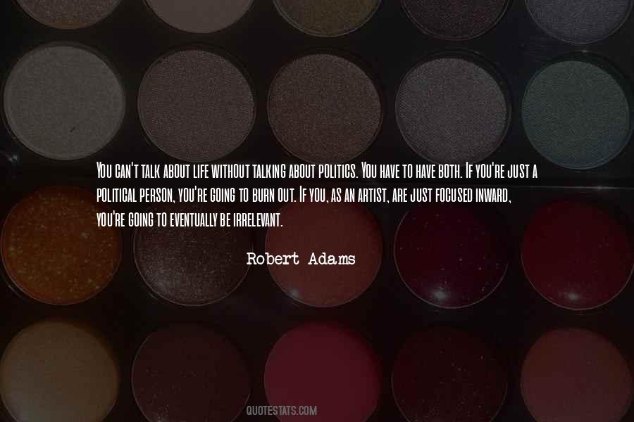 Quotes About Robert Adams #390135