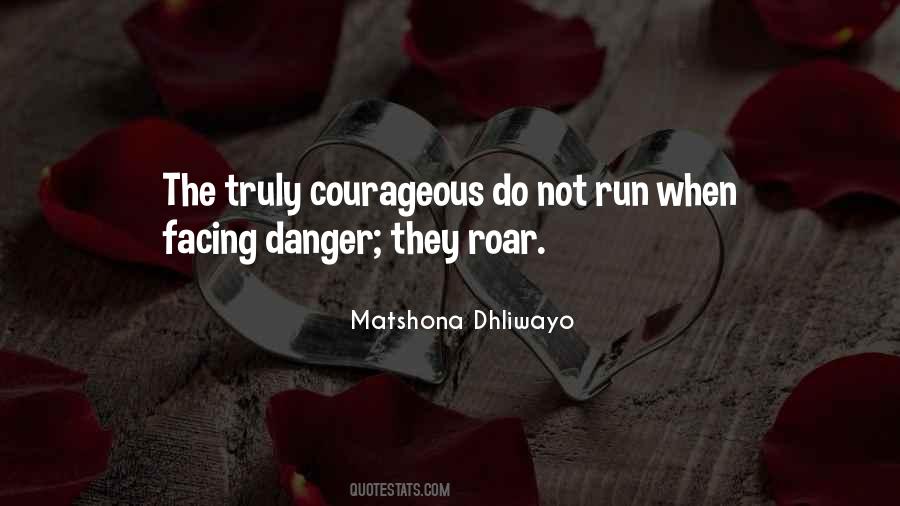Run To The Roar Quotes #558546 Run To The Roar Quotes #558546