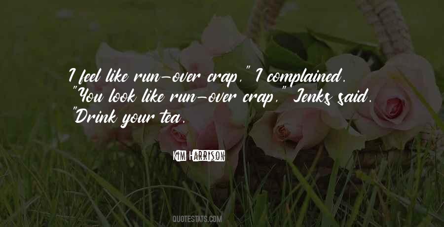 Run You Over Quotes #645123