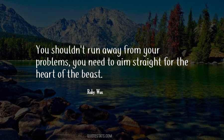 Running Away From Problems Quotes #1564054
