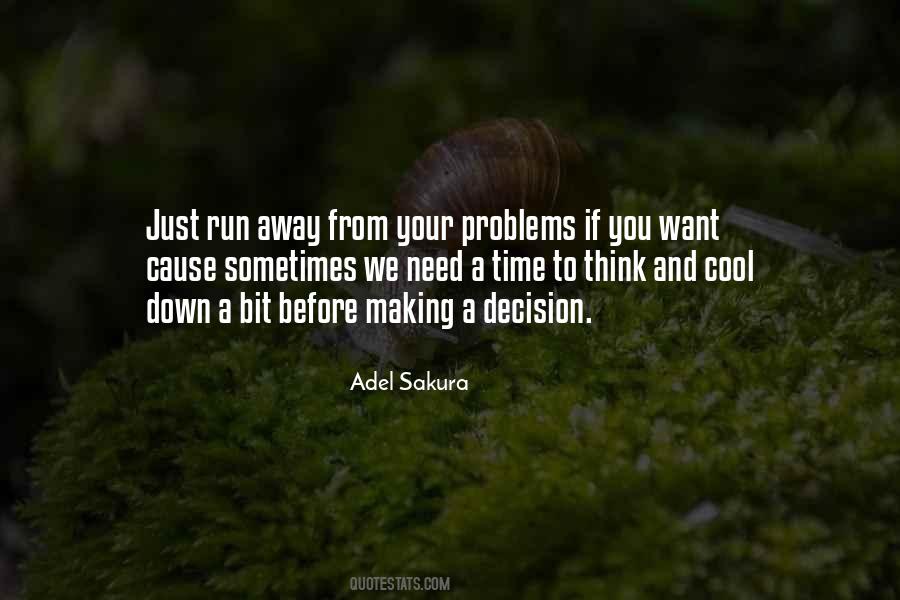 Running Away From Problems Quotes #1599492