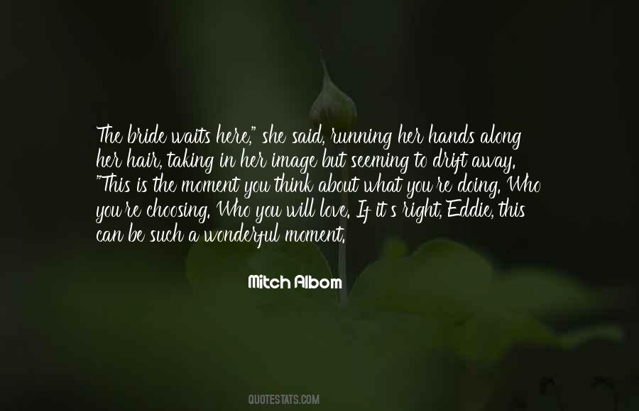 Running Away Love Quotes #1051912