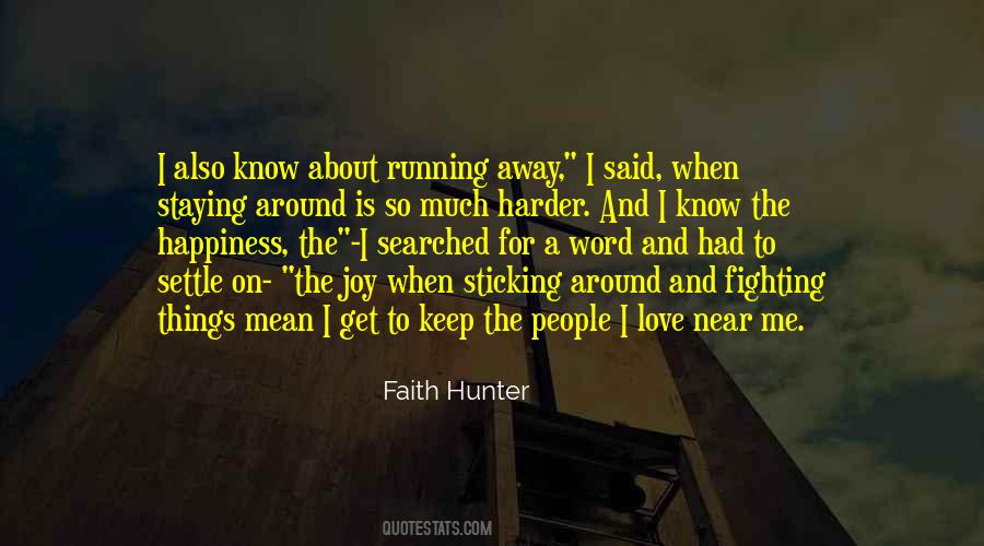 Running Away Love Quotes #1198209