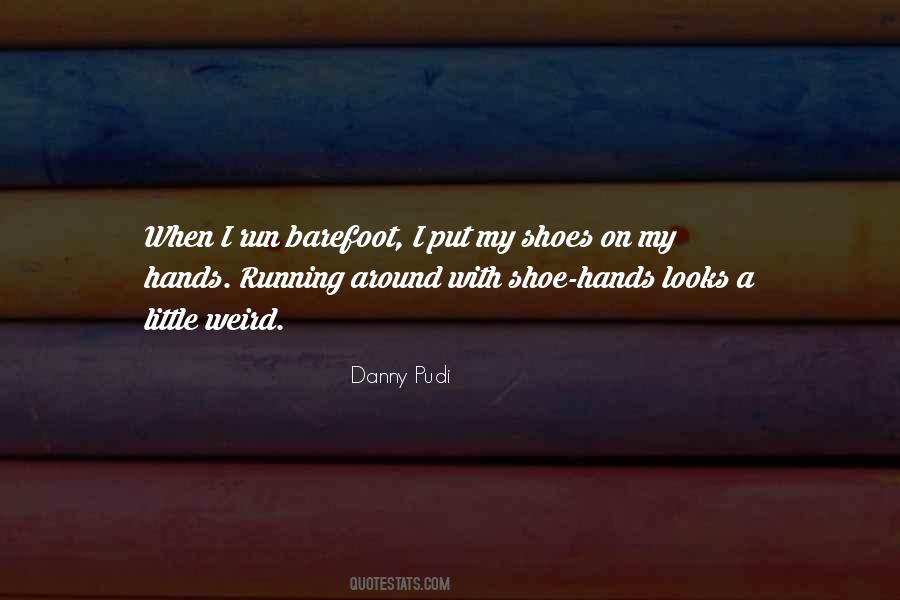 Running Barefoot Quotes #710013