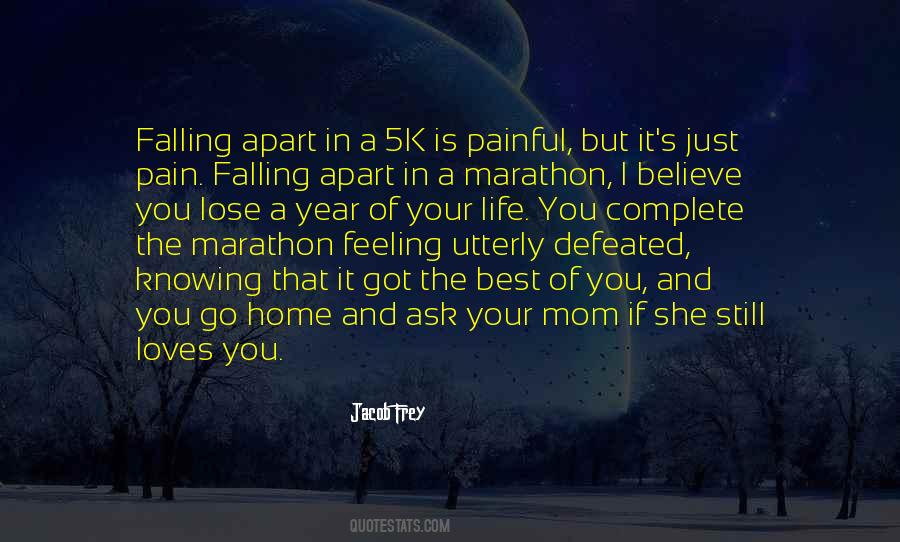 Running From Pain Quotes #173382