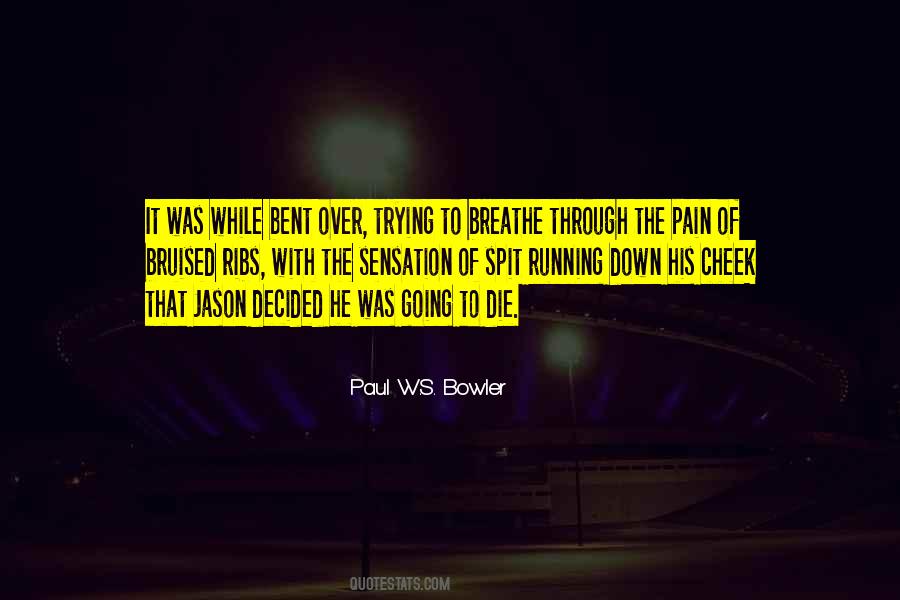 Running From Pain Quotes #1763716