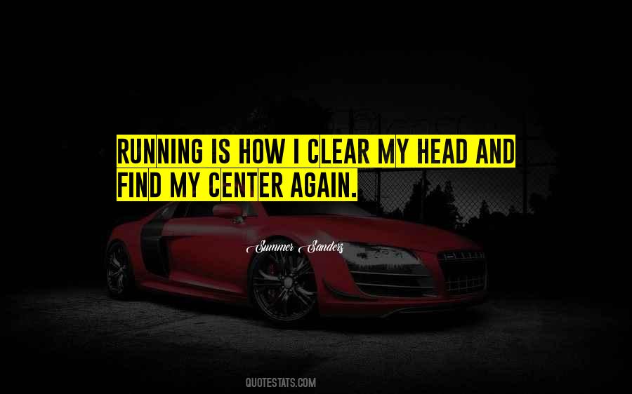 Running In The Summer Quotes #1868842