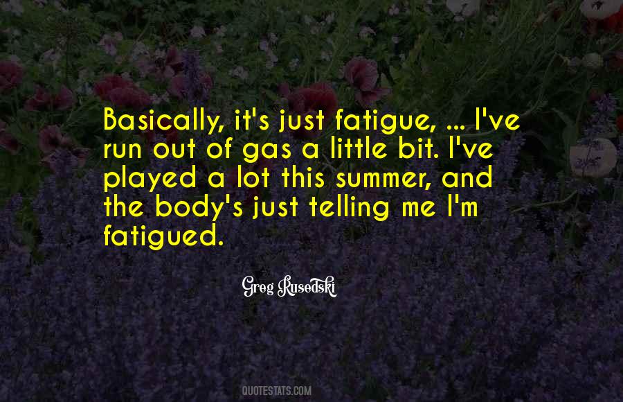 Running In The Summer Quotes #848236