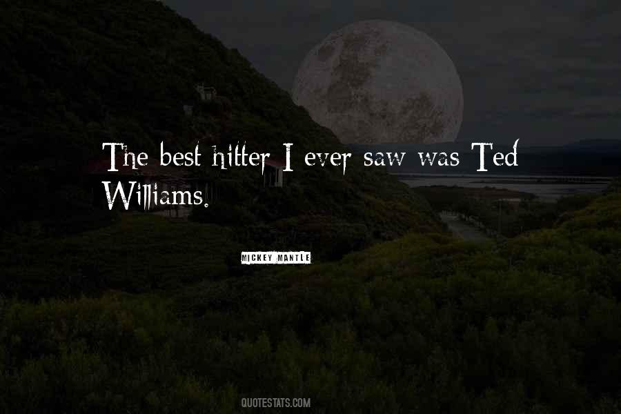 Quotes About Ted Williams #1666043