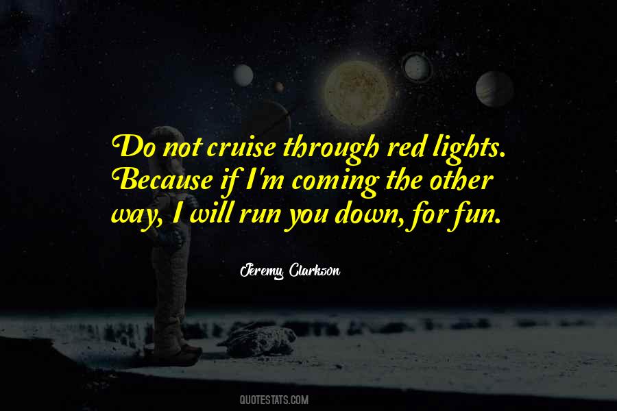 Running Red Lights Quotes #1242591