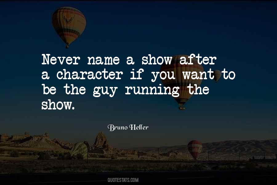 Running The Show Quotes #97202