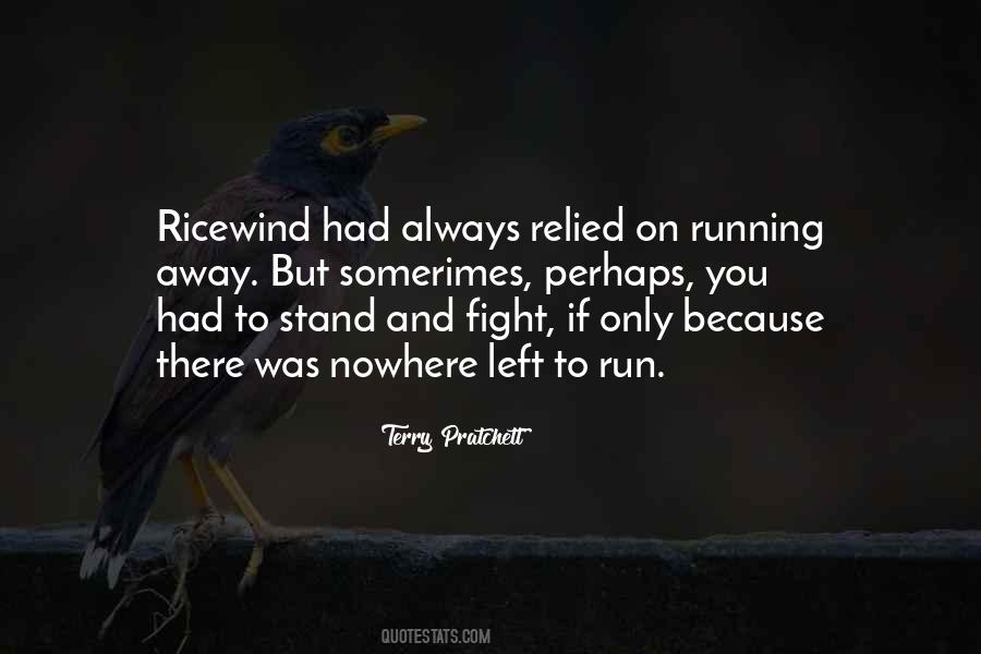 Running To Nowhere Quotes #1315427
