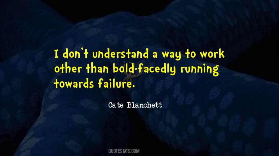 Running Towards Quotes #1051525