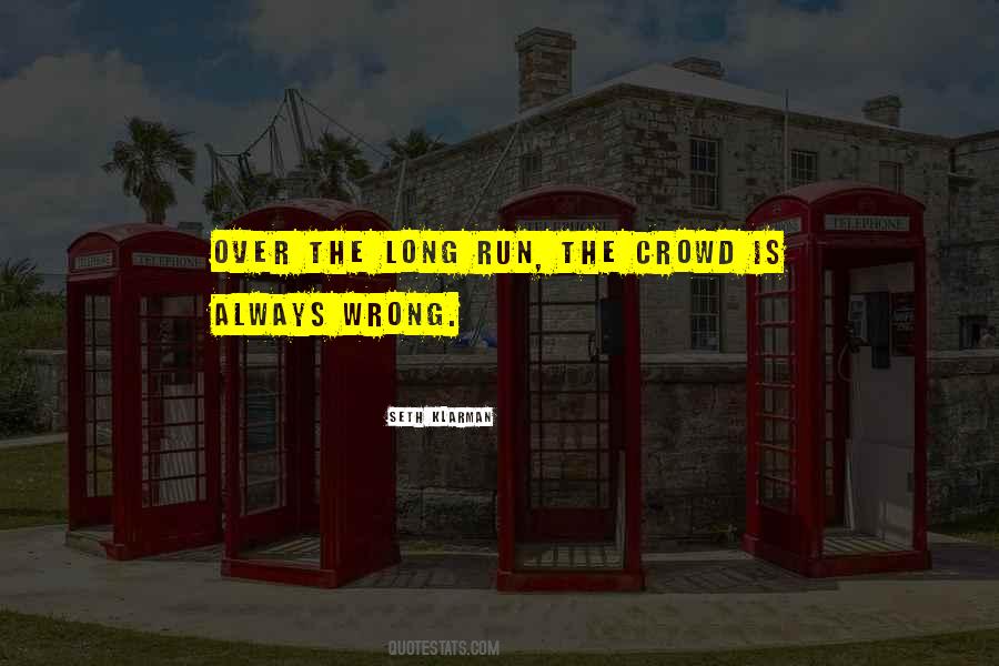 Running With The Wrong Crowd Quotes #1556818