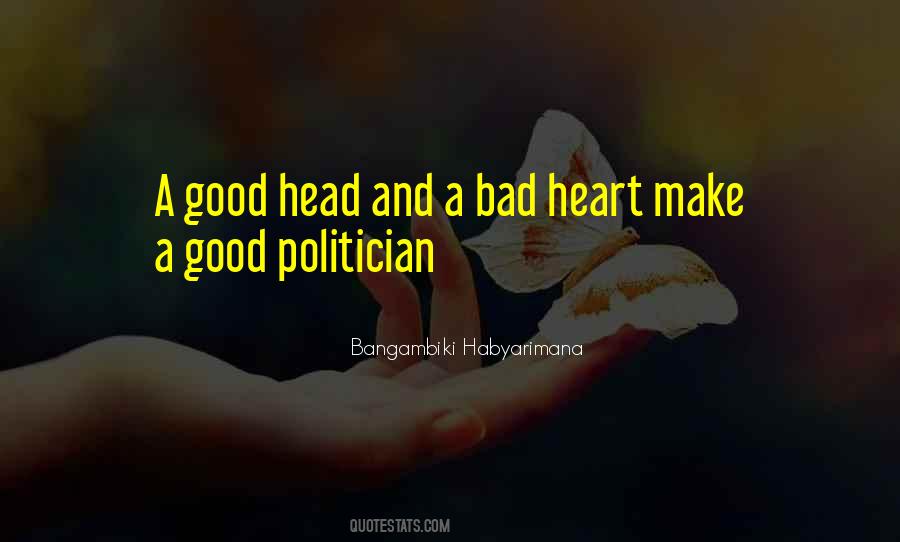 Quotes About A Good Politician #1098752