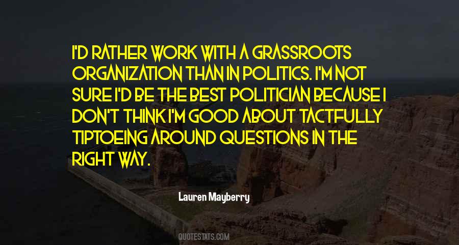 Quotes About A Good Politician #1199386