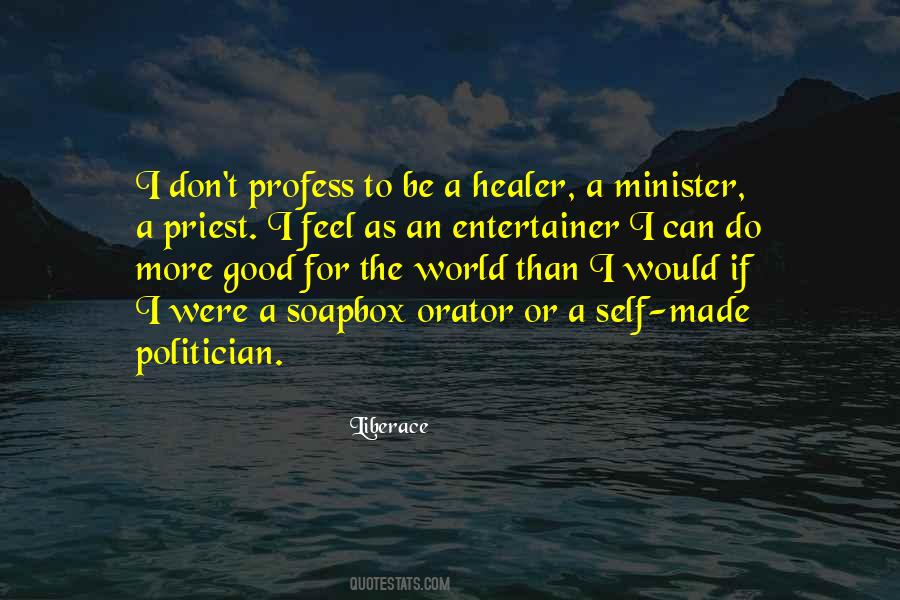 Quotes About A Good Politician #531088