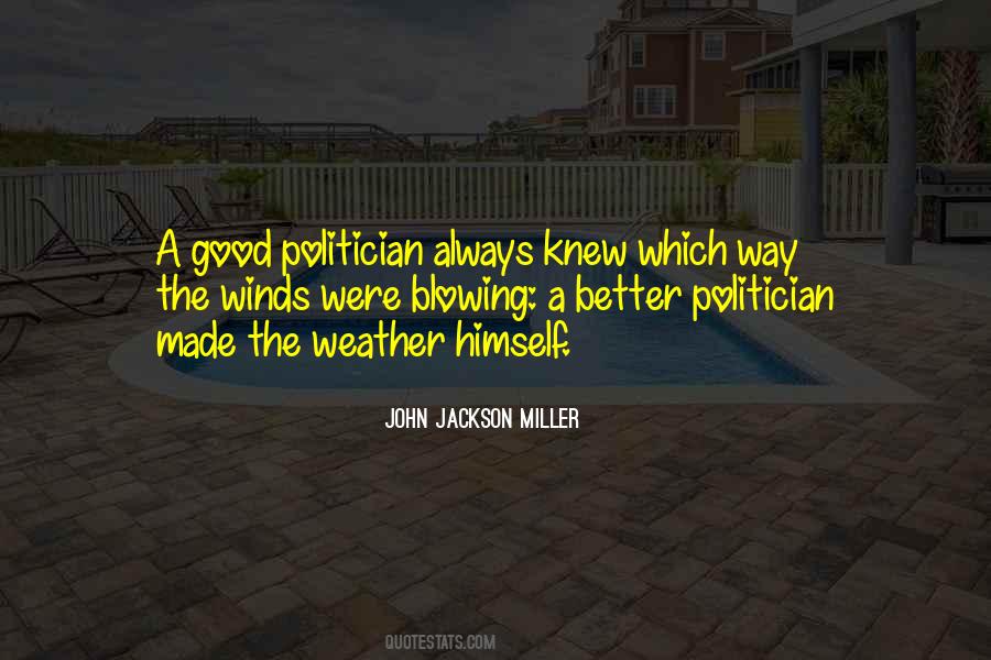 Quotes About A Good Politician #61932