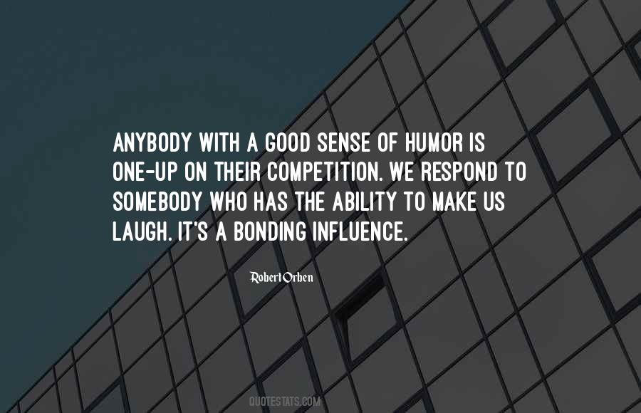 Quotes About A Good Sense Of Humor #401794