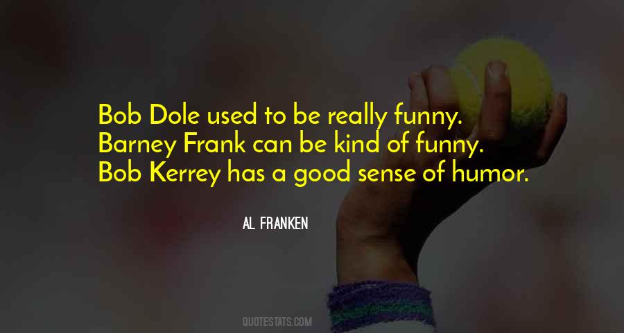 Quotes About A Good Sense Of Humor #8823