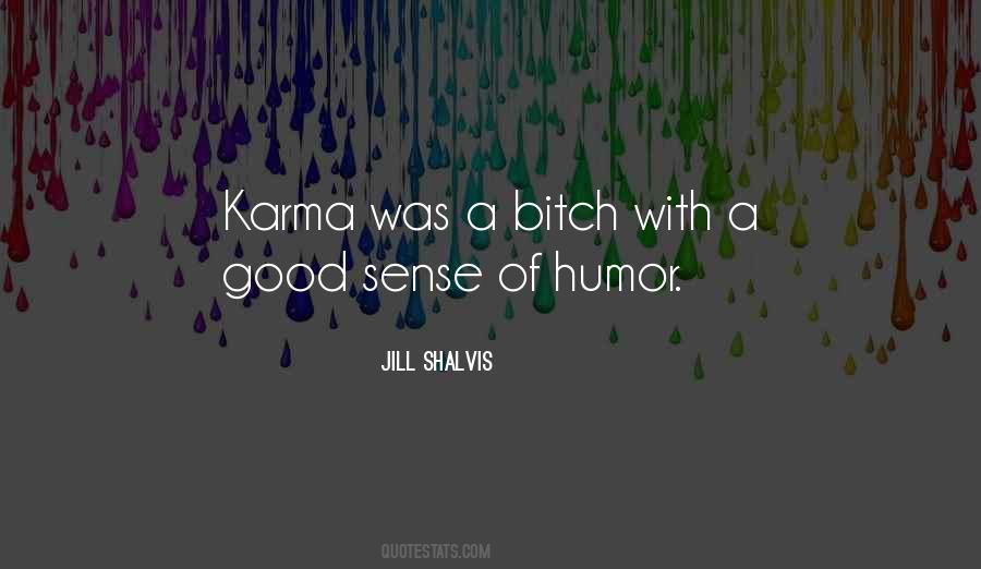 Quotes About A Good Sense Of Humor #905150