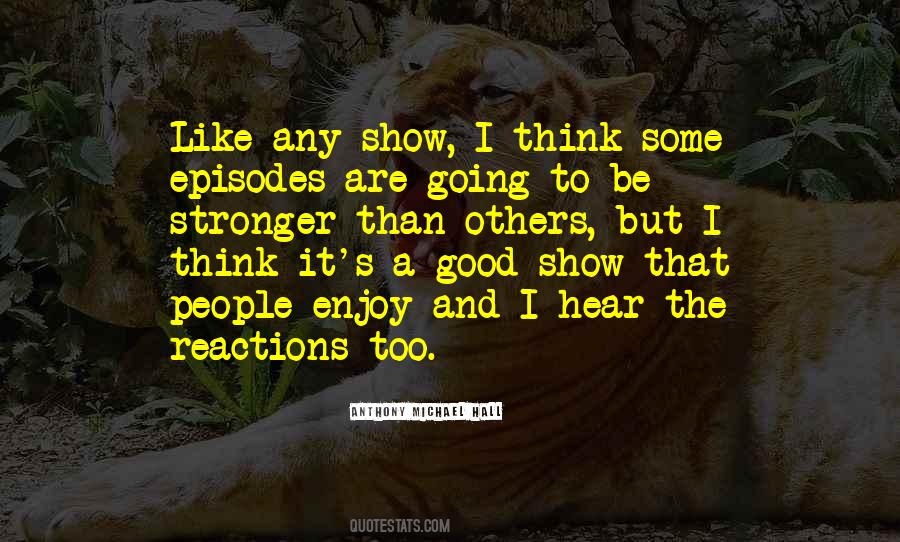 Quotes About A Good Show #22663