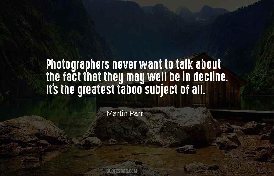 Quotes About Martin Parr #1570046