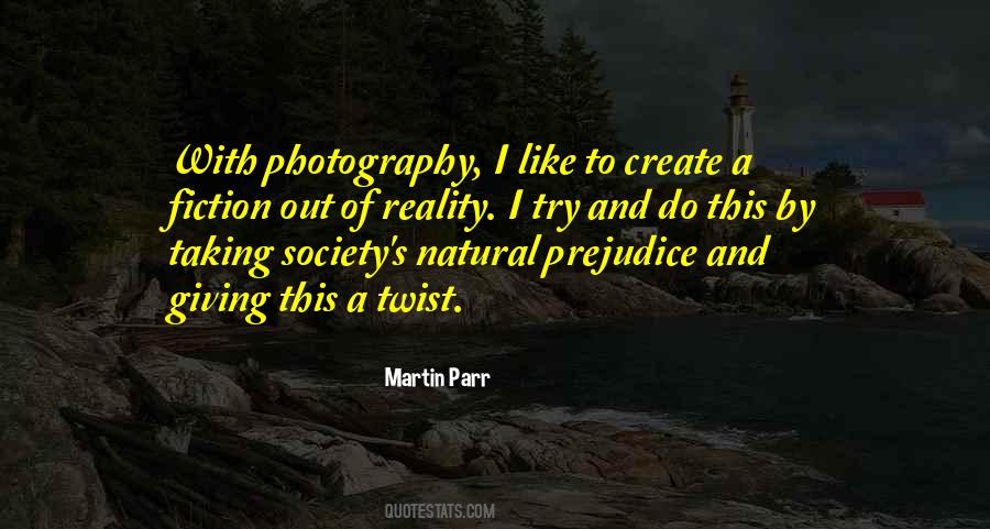 Quotes About Martin Parr #199953