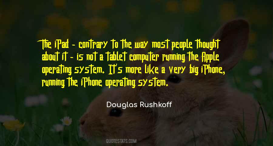 Rushkoff Quotes #1125453