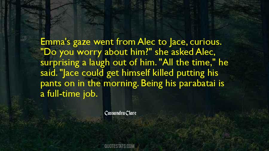 Quotes About Jace #1288059