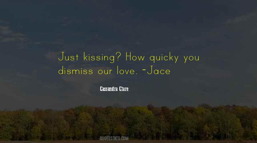 Quotes About Jace #1388777