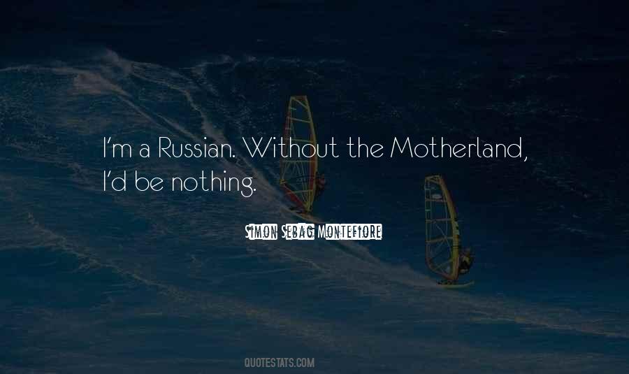 Russian Motherland Quotes #517566