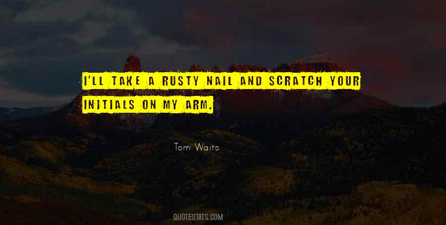 Rusty Nail Quotes #252882