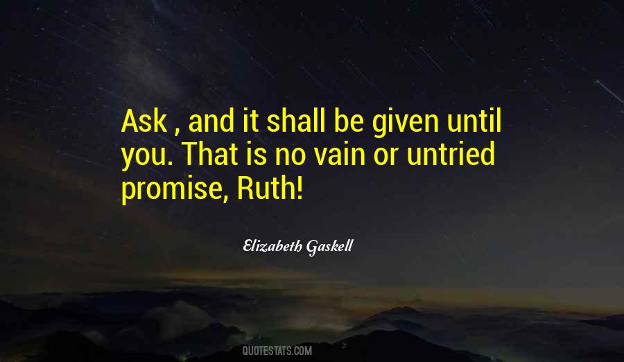 Ruth Elizabeth Gaskell Quotes #117659