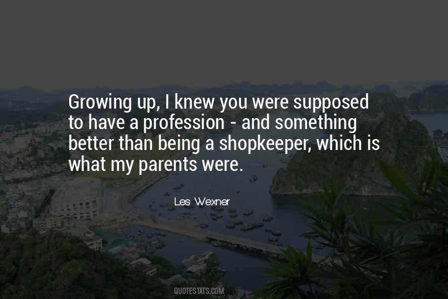 Quotes About Being Better Than Your Parents #532453