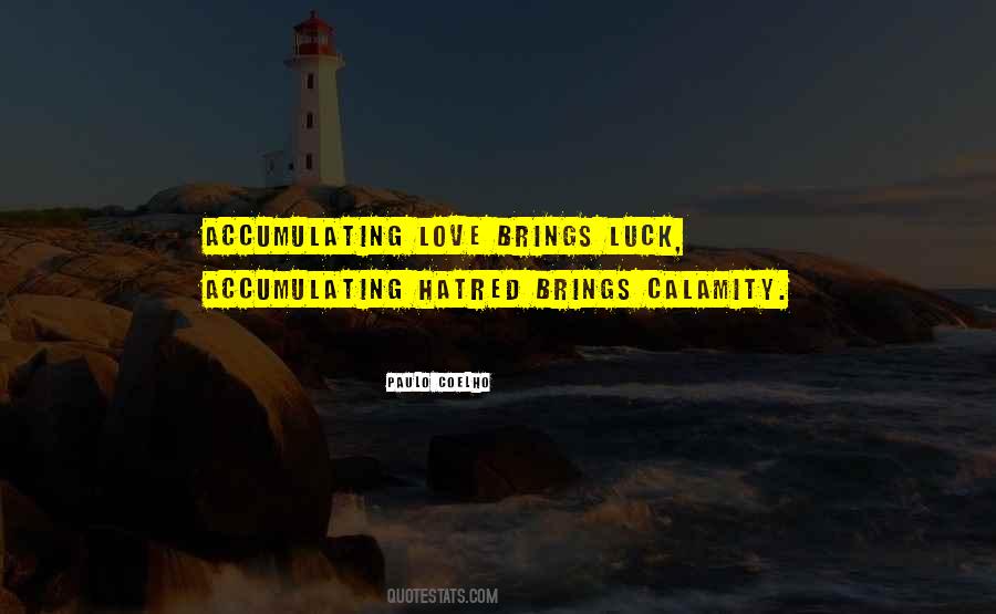 Quotes About Accumulating #1310806