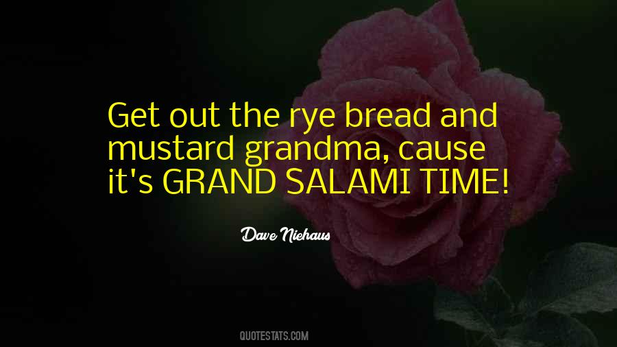 Rye Bread Quotes #444485
