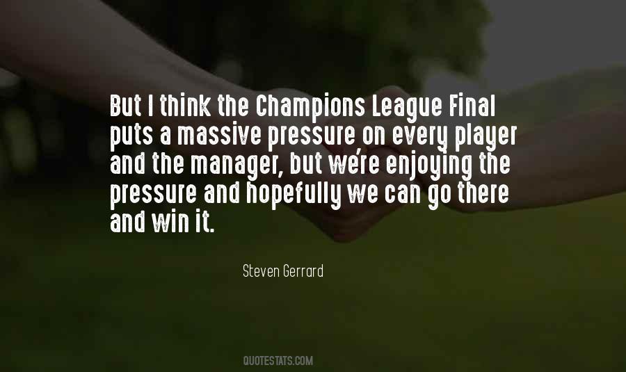 Quotes About Steven Gerrard #1206264