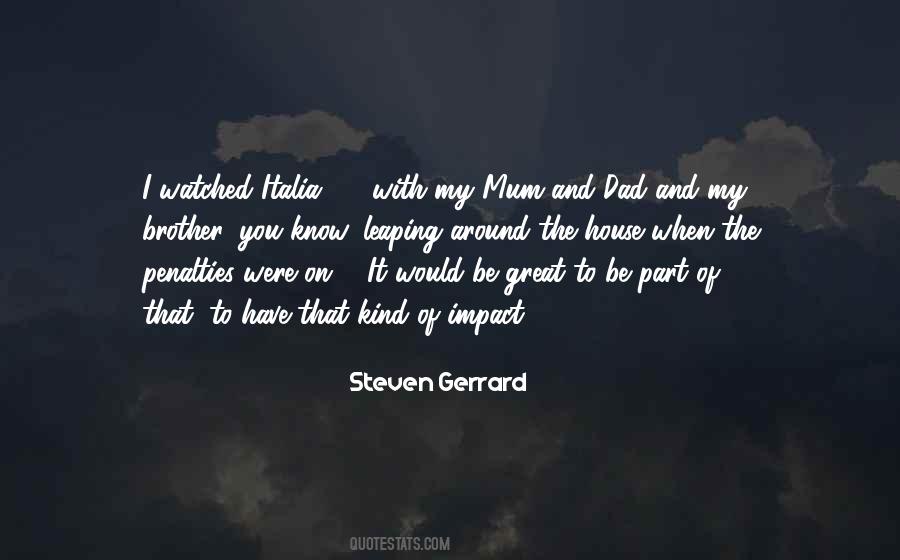 Quotes About Steven Gerrard #1313008