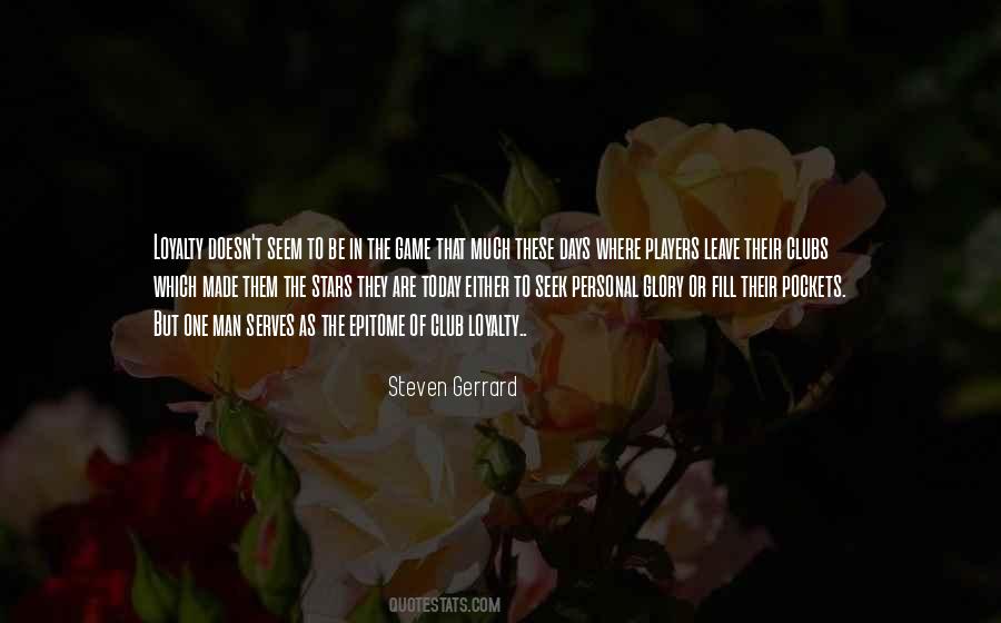 Quotes About Steven Gerrard #401130