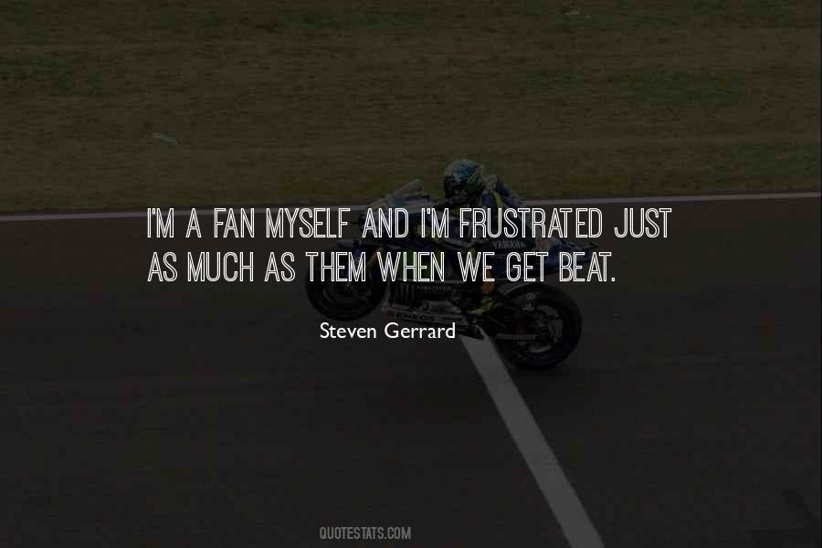 Quotes About Steven Gerrard #586066