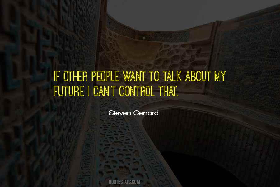 Quotes About Steven Gerrard #611693