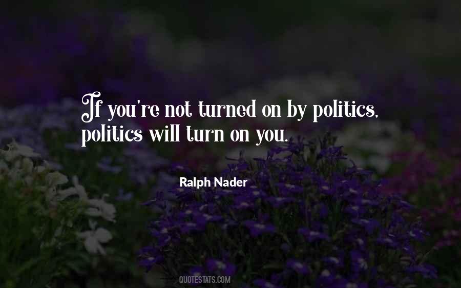 Quotes About Ralph Nader #719522