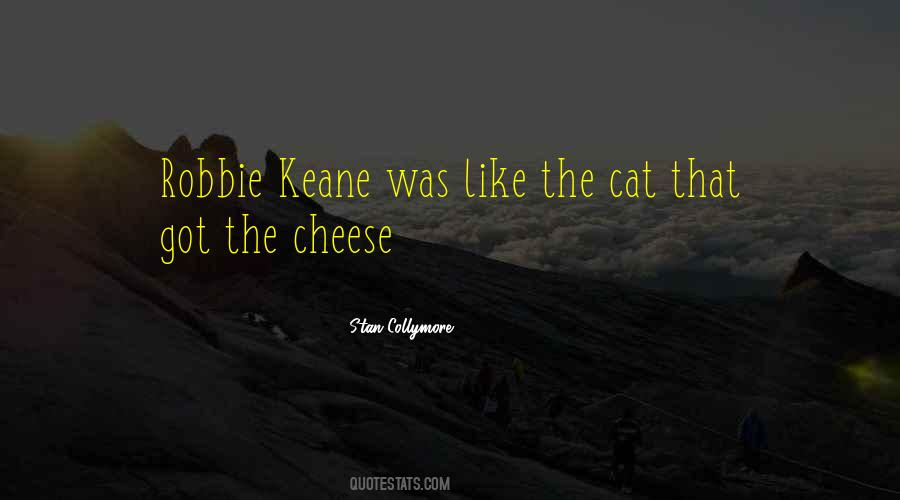 Quotes About Robbie Keane #1384502